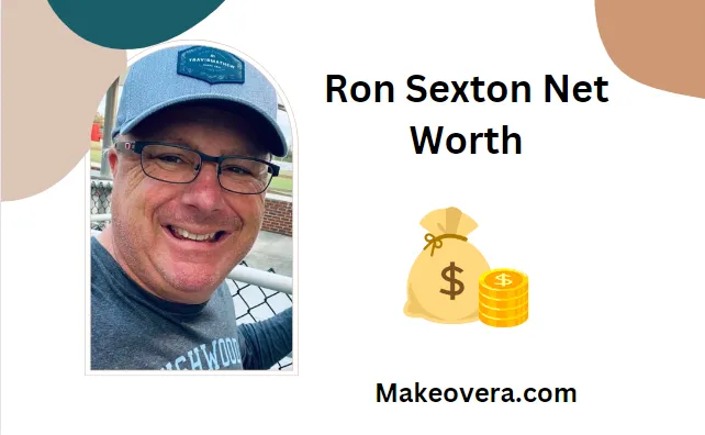 Ron Sexton Net Worth: Exploring the Financial Saga
